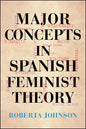 Major Concepts in Spanish Feminist Theory - Paperback