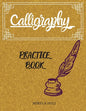 Calligraphy Practice Book: Amazing Lettering Practice Paper Learn Hand Lettering, Lettering and Modern Calligraphy, Hand Lettering Notepad! - Paperback