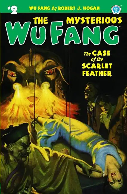The Mysterious Wu Fang #2: The Case of the Scarlet Feather - Paperback