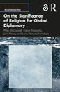 On the Significance of Religion for Global Diplomacy - Paperback