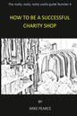 How to be a Successful Charity Shop - Paperback