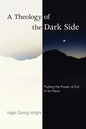 A Theology of the Dark Side - Paperback