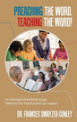 Preaching the Word, Teaching the Word!: An Abridged Anecdotal Usage Reference for Pastoral and Lay Leaders - Hardcover