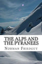 The Alps and the Pyranees: My War III - Paperback
