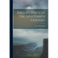 English Poets of the Eighteenth Century - Paperback