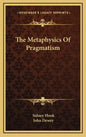 The Metaphysics of Pragmatism - Hardcover