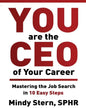 You Are The CEO of Your Career: Mastering The Job Search in 10 Easy Steps - Paperback