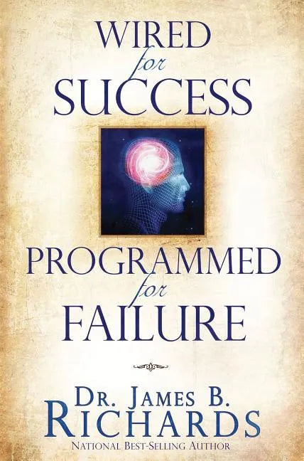 Wired for Success, Programmed for Failure - Paperback