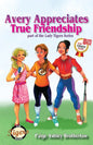 Avery Appreciates True Friendship - Paperback