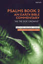 Psalms Book 2: An Earth Bible Commentary: "As a Doe Groans" - Paperback