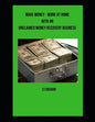 Make Money - Work at Home with an Unclaimed Money Recovery Business - Paperback