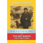 Learn German with The Red Baron and Other Stories: Interlinear German to English - Paperback