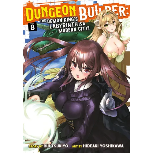 Dungeon Builder: The Demon King's Labyrinth Is a Modern City! (Manga) Vol. 8 - Paperback