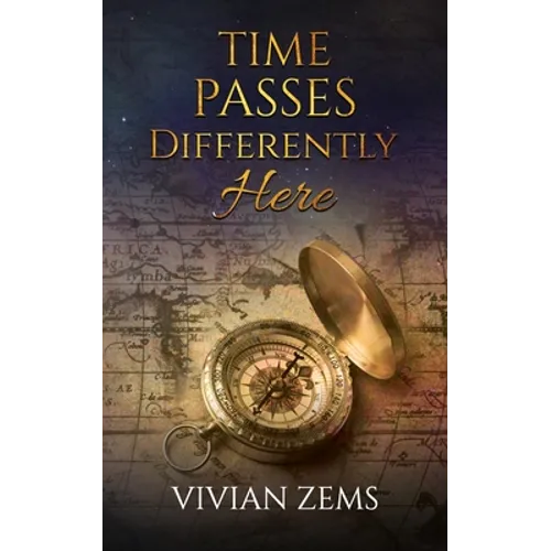 Time Passes Differently Here: Through verse and rhyme - Paperback