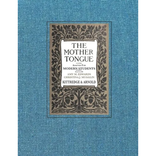 The Mother Tongue: Adapted for Modern Students - Paperback