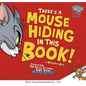 There's a Mouse Hiding in This Book! - Hardcover