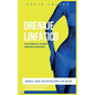 Drenaje Linfático: Manual para postoperatorio sin dolor - Hardcover