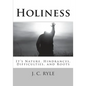 Holiness: It's Nature, Hindrances, Difficulties and Roots - Paperback