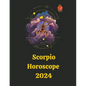 Scorpio Horoscope 2024 - Paperback