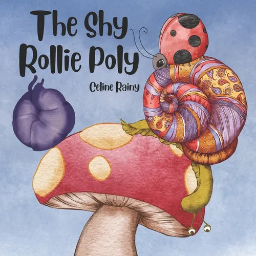 The Shy Rollie Poly: The Day Rollie Uncurled - Paperback