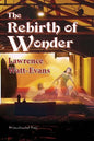 The Rebirth of Wonder - Paperback