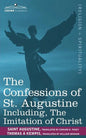 The Confessions of St. Augustine, Including the Imitation of Christ - Paperback