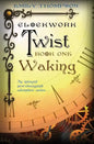 Clockwork Twist: Book One: Waking - Paperback