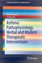 Asthma: Pathophysiology, Herbal and Modern Therapeutic Interventions - Paperback