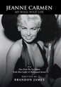 Jeanne Carmen: My Wild, Wild Life - Hardcover