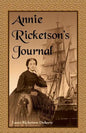 Annie Ricketson's Journal: The Remarkable Voyage of the Only Woman Aboard a Whaling Ship with Her Sea Captain Husband and Crew, 1871-1874 - Paperback