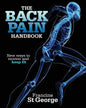 The Back Pain Handbook: New ways to recover and keep fit - Paperback