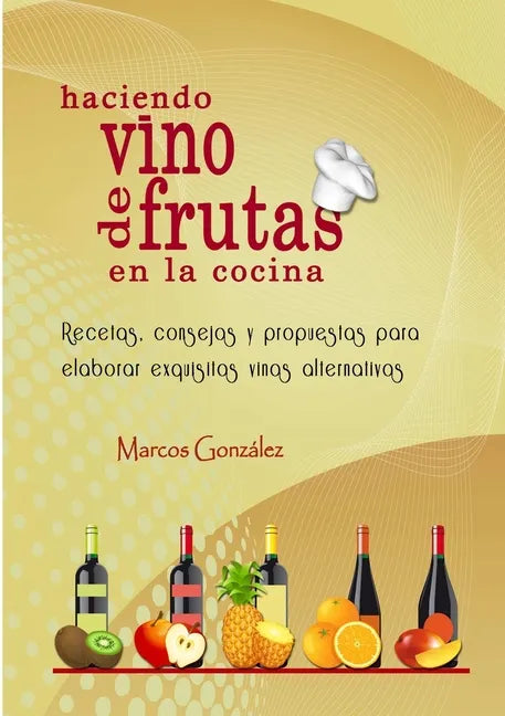 Haciendo Vino de Frutas en la Cocina - Paperback