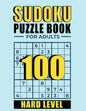Sudoku: Sudoku Puzzle books for adults Hard level: 100 Hard Sudoku Puzzles with Solutions train your brain puzzle book suduko - Paperback