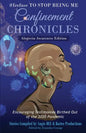#Irefuse to Stop Being Me: Confinement Chronicles - Alopecia Awareness Edition - Paperback