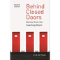 Behind Closed Doors: Stories from the Coaching Room - Paperback