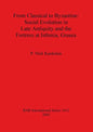 From Classical to Byzantine: Social Evolution in Late Antiquity and the Fortress at Isthmia, Greece - Paperback