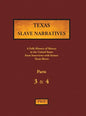 Texas Slave Narratives - Parts 3 & 4: A Folk History of Slavery in the United States from Interviews with Former Slaves - Hardcover