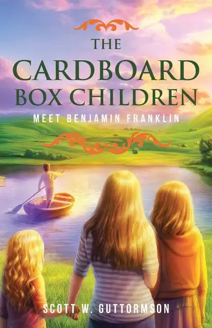 The Cardboard Box Children: Meet Benjamin Franklin - Paperback