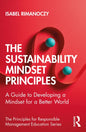 The Sustainability Mindset Principles: A Guide to Developing a Mindset for a Better World - Paperback