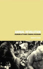 Animal Revolution: Changing Attitudes Towards Speciesism - Paperback