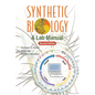 Synthetic Biology: A Lab Manual (Second Edition) - Paperback