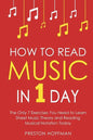 How to Read Music: In 1 Day - The Only 7 Exercises You Need to Learn Sheet Music Theory and Reading Musical Notation Today - Paperback