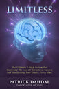 Limitless: The Ultimate 5-Step System For Mastering The Law of Attraction, Success and Manifesting Your Goals...Every Time! - Paperback