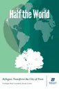 Half the World: Refugees Transform the City of Trees - Paperback