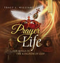 Prayer Life: For Kings in the Kingdom of God - Hardcover
