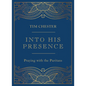Into His Presence: Praying with the Puritans - Hardcover