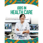 Jobs in Health Care - Library Binding