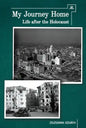 My Journey Home: Life After the Holocaust - Paperback