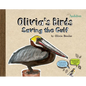 Olivia's Birds: Saving the Gulf - Hardcover