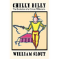 Chilly Billy: The Evolution of a Circus Millionaire - Paperback